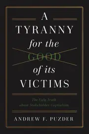 A Tyranny for the Good of its Victims