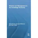 WISDOM AND MANAGEMENT IN THE KNOWLEDGE ECONOMY