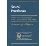 NEURAL PROSTHESES: REVERSING THE VECTOR OF SURGERY