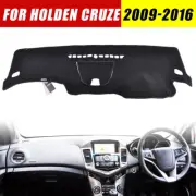 For Holden Cruze JG/JH 2009-2016 Black Car Dashboard Dashmat Dash Mat Cover Pad