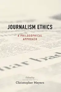 在飛比找博客來優惠-Journalism Ethics: A Philosoph