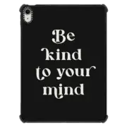 iPad Air 11-inch (M2/M3) iPad Impact Case Be Kind To Your Mind Black iPad