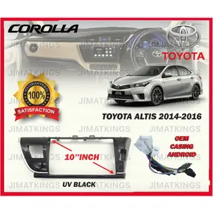 豐田 Android Player Casing 10 “Toyota Corolla Altis 2014-2016