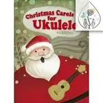 【鼎達文化】烏克麗麗過聖誕  CHRISTMAS CAROLS FOR UKULELE