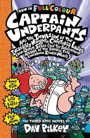 Captain Underpants and the Invasion of the Incredibly Naughty Cafeteria Ladies from Outer Space: Color Edition (Captain Underpants #3)