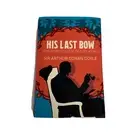 His Last Bow: Some Reminiscences of Sherlock Holmes (Arcturus Classics) Paperbak