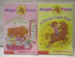 【書寶二手書T9／語言學習_FQC】MAGIC PONY-A DREAM COME TRUE等_2本合售