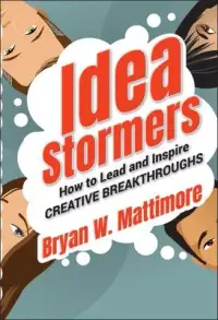 在飛比找博客來優惠-Idea Stormers: How to Lead and