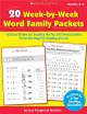20 Week-by-Week Word Family Packets: An Easy System for Teaching the Top 120 Word Families to Set the Stage for Reading Success