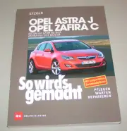 Repair Manual/Manual - Opel Astra J - Since 2009 Opel Zafira C 2012