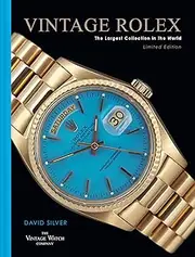 Vintage Rolex Limited Edition: The Largest Collection In The World (the Blue Version)