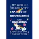 My Life Is Filled With Rainbows Snowboarding And Unicorns And I Only Love One Of Them: Perfect Gag Gift For A Lover Of Snowboarding - Blank Lined Note