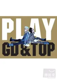 在飛比找博客來優惠-GD & TOP / PLAY WITH GD&TOP(2D