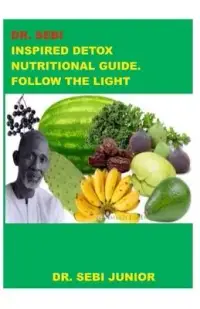 在飛比找博客來優惠-Dr. Sebi Inspired Detox Nutrit