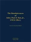 Reminiscences of Adm. Paul A. Yost, USCG (Ret.) (Hardback or Cased Book)