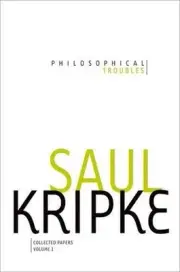 Philosophical Troubles: Collected Papers, Volume 1 by Saul A. Kripke (English) P