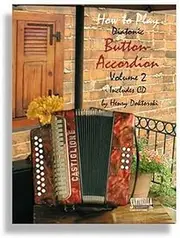How To Play Button Accordion * Volume 2 with CD