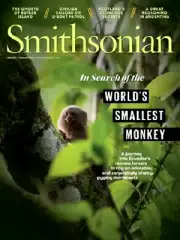 SMITHSONIAN-JAN/FEB 2025-IN SEARCH OF THE WORLD'S SMALLEST MONKEY-NEW-FAST SHIP