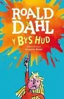 Y Bys Hud by Roald Dahl (Welsh) Paperback Book