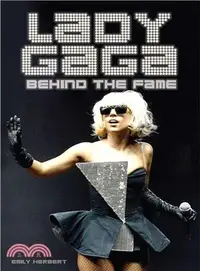 在飛比找三民網路書店優惠-Lady Gaga ─ Behind the Fame