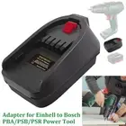Battery Converter Adapter for Einhell 18V Battery for Bosch PBA/PSB/PSR Power AU