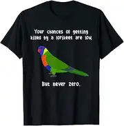 [VidiAmazing] Rainbow Lorikeet Never Zero, Funny Cute Pet Lory Parrot Bird ds1010 T-Shirt