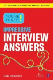 Youre Hired Impressive Interview Answers by Ceri Roderick 9781911724131 NEW