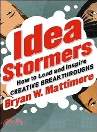 在飛比找三民網路書店優惠-IDEA STORMERS：HOW TO LEAD AND 