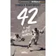 42 Is Not Just a Number: The Odyssey of Jackie Robinson, American Hero