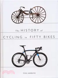 在飛比找三民網路書店優惠-The History of Cycling in Fift