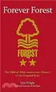 Forever Forest ― The Official 150th Anniversary History of the Original Reds