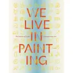 WE LIVE IN PAINTING: THE NATURE OF COLOR IN MESOAMERICAN ART