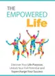 The Empowered Life