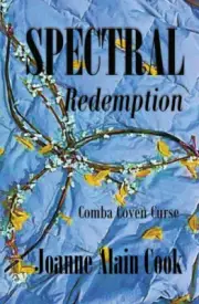 Spectral Redemption by Cook, Joanne Alain [Paperback, 362 pages]