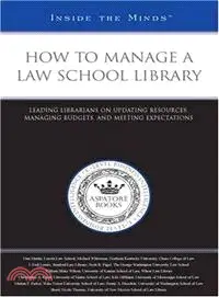 在飛比找三民網路書店優惠-How to Manage a Law School Lib