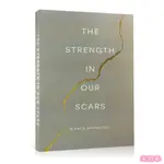 現貨免運英文原版 THE STRENGTH IN OUR SCARS 我們傷痕中的力量 平裝 【貝拉童館】