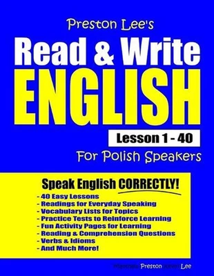 Preston Lee's Read & Write English Lesson 1 - 40 For Polish Speakers by Matthew
