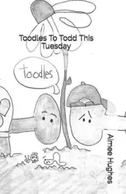 Toodles To Todd This Tuesday by Aimee Hughes (English) Paperback Book