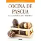 Cocina de Pascua / Easter Cooking: Recetas dulces y saladas / Sweet and Savory Recipes