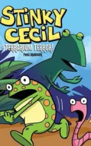 Stinky Cecil in Terrarium Terror (Stinky Cecil) by Braddock, Paige