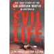 Evil Life: The True Story of the Calabrian Mafia in Australia