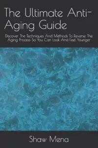 在飛比找博客來優惠-The Ultimate Anti-Aging Guide: