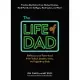The Life of Dad: Reflections on Fatherhood from Today’s Leaders, Icons, and Legendary Dads