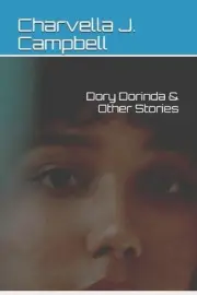 Dory Dorinda & Other Stories by Charvella J. Campbell (English) Paperback Book
