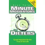 MINUTE MOTIVATORS FOR DIETERS