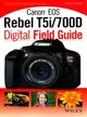 Canon EOS Rebel T5i / 700D Digital Field Guide