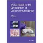 ANIMAL MODELS FOR DEVELOPMENT OF CANCER IMMUNOTHERAPY