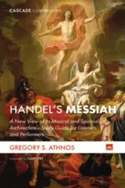 Handel's Messiah by Athnos, Gregory S. [Paperback, 156 pages]