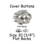 50 Size 30 (3/4" - 19mm) Cover Buttons / Fabric Covered Buttons - Flat Back