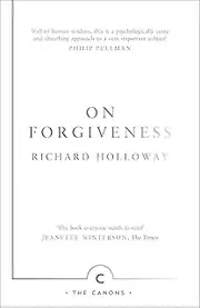 On Forgiveness: How Can We Forgive the Unforgivable?: How Can We Forgive the Unforgivable?: 33